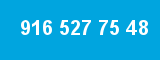 916 527 75 48